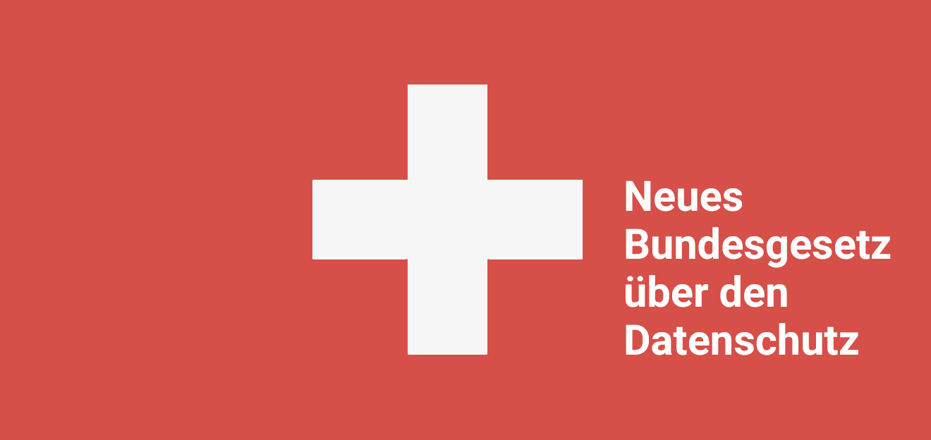 Ab 01. September: Neues Schweizer Datenschutzgesetz (DSG) – FAQ und Checkliste für Unternehmen und Webseiten